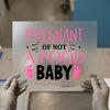Pregnant of Not a Food Baby | DTF Transfer Ready to Press | Humorous Maternity Heat Transfer