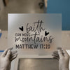 Faith Can Move Mountains | DTF Transfer Ready to Press | Inspirational Heat Transfer