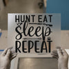 Hunt Eat Sleep Repeat DTF Transfer Ready to Press | Hunting Theme Heat Transfer