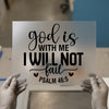 God Is With Me I Will Not Fail | DTF Transfer Ready to Press | Faith Heat Transfer