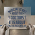 Medicine Patients Quote | DTF Transfer Ready to Press | Inspiring Medical Heat Transfer