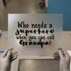Superhero Grandpa Quote | DTF Transfer Ready to Press | Fathers Day Heat Transfer