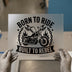 Born to Ride Built to Rebel | DTF Transfer Ready to Press | Biker Heat Transfer
