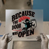 Because The Door Was Open Skydiving | DTF Transfer Ready to Press | Adventure Heat Transfer