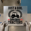 Just A Girl Who Loves Tractors | DTF Transfer Ready to Press | Farm Girl Heat Transfer
