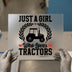 Just A Girl Who Loves Tractors | DTF Transfer Ready to Press | Farm Girl Heat Transfer
