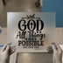 With God All Things Are Possible | DTF Transfer Ready to Press | Christian Heat Transfer