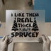 Real Thick & Sprucey Christmas | DTF Transfer Ready to Press | Holiday Heat Transfer