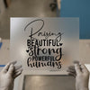 Raising Beautiful Strong Powerful Humans | DTF Transfer Ready to Press | Motivational Heat Transfer