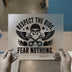 Respect The Ride Fear Nothing | DTF Transfer Ready to Press | Biker Heat Transfer