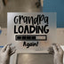 Grandpa Loading Again! | DTF Transfer Ready to Press | Pregnancy Announcement Heat Transfer