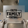 Faith Family Football | DTF Transfer Ready to Press | Bold Statement Heat Transfer
