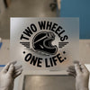 Two Wheels One Life Helmet | DTF Transfer Ready to Press | Biker Heat Transfer