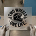 Two Wheels One Life Helmet | DTF Transfer Ready to Press | Biker Heat Transfer