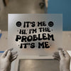 It's Me Hi I'm The Problem It's Me | DTF Transfer Ready to Press | Retro Groovy Heat Transfer