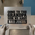 Grandpa Bad Jokes DTF Transfer Ready to Press | Humorous Heat Transfer
