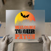 Welcome To Our Patch | DTF Transfer Ready to Press | Halloween Heat Transfer