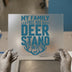 My Family Tree Has A Deer Stand | DTF Transfer Ready to Press | Hunting Heat Transfer