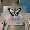 Butterfly & 'Continue' | DTF Transfer Ready to Press | Motivational Heat Transfer