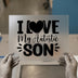 I Love My Autistic Son DTF Transfer Ready to Press | Bold Statement Heat Transfer