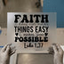 Faith Makes Things Possible Quote | DTF Transfer Ready to Press | Inspirational Heat Transfer
