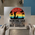 Hunting Dad But Cooler | DTF Transfer Ready to Press | Retro Sunset Heat Transfer