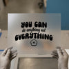 You Can Do Anything Not Everything | DTF Transfer Ready to Press | Retro Quote Heat Transfer