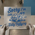 Funny Turtle 'Sorry I'm Late' | DTF Transfer Ready to Press | Retro Type Heat Transfer