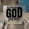 Faith-Inspired 'No Worries GOD Got Me' | DTF Transfer Ready to Press | Christian Heat Transfer