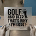 Golf and Beer DTF Transfer | Ready to Press | Humorous Heat Transfer
