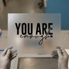 You Are Enough | DTF Transfer Ready to Press | Motivational Heat Transfer