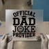Official Dad Joke Provider | DTF Transfer Ready to Press | Humorous Heat Transfer