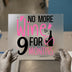 No More Wine For 9 Months | DTF Transfer Ready to Press | Pregnancy Heat Transfer