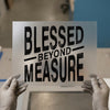 Blessed Beyond Measure | DTF Transfer Ready to Press | Text Quote Heat Transfer