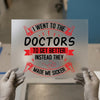 I Went to the Doctors Sicker | DTF Transfer Ready to Press | Humorous Heat Transfer