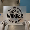 Wanderlust Mountain Quote | DTF Transfer Ready to Press | Adventure Heat Transfer