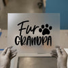 Fur Grandpa Paw Print | DTF Transfer Ready to Press | Pet Lover Heat Transfer