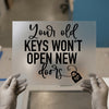 Old Keys New Doors Quote | DTF Transfer Ready to Press | Inspiration Heat Transfer