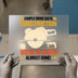 Construction Humor | DTF Transfer Ready to Press | DIY Heat Transfer