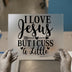 I Love Jesus But I Cuss A Little | DTF Transfer Ready to Press | Faith Heat Transfer