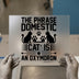 Domestic Cat Oxymoron | DTF Transfer Ready to Press | Funny Cat Heat Transfer