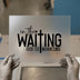 In The Waiting God Is Working | DTF Transfer Ready to Press | Faith Heat Transfer