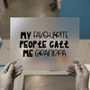 My Favourite People Call Me Grandpa | DTF Transfer Ready to Press | Family Quote Heat Transfer