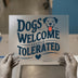 Dogs Welcome People Tolerated | DTF Transfer Ready to Press | Pet Lover Heat Transfer