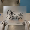 Glow Get It Girl | DTF Transfer Ready to Press | Motivational Heat Transfer