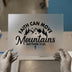 Faith Can Move Mountains | DTF Transfer Ready to Press | Christian Heat Transfer