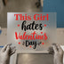 This Girl Hates Valentine's Day | DTF Transfer Ready to Press | Anti-Valentine Heat Transfer