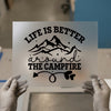 Campfire Life Quote | DTF Transfer Ready to Press | Outdoor Adventure Heat Transfer