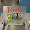Plant Seeds of Kindness Print | DTF Transfer Ready to Press | Inspiring Heat Transfer