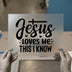 Jesus Loves Me This I Know | DTF Transfer Ready to Press | Faith Heat Transfer